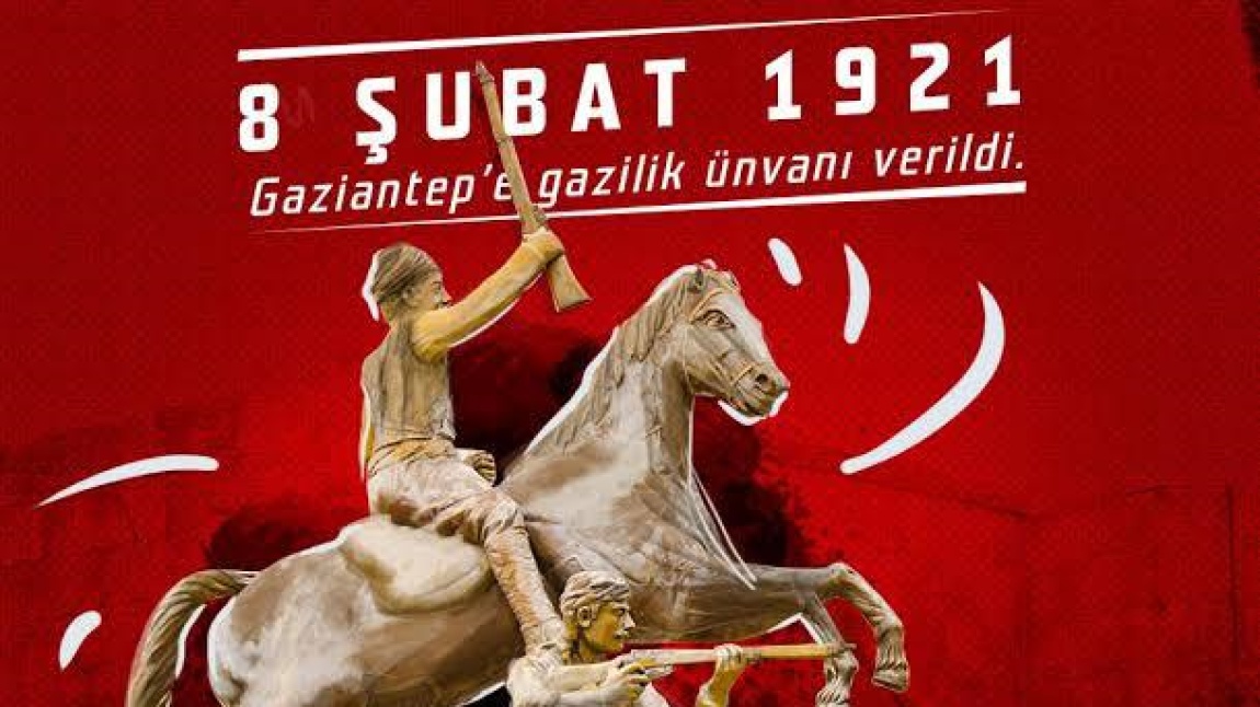 8 ŞUBAT 1921 Gaziantep'e gazilik unvanı verildi.